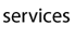 Services